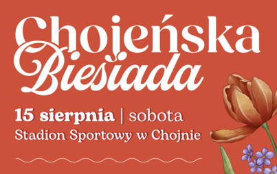 Zdjęcie do Chojeńska Biesiada już 15 sierpnia! 