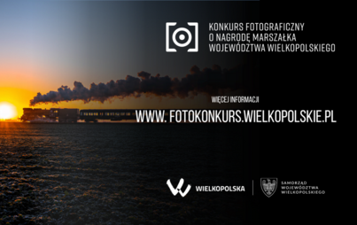 Zdjęcie do Konkurs Fotograficzny o Nagrodę Marszałka Wojew&oacute;dztwa Wielkopolskiego