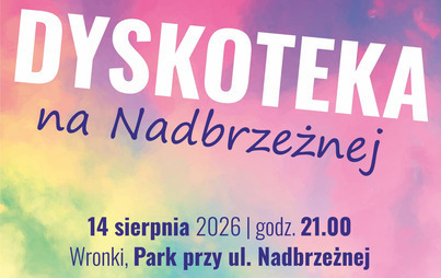Zdjęcie do Dyskoteka na Nabrzeżnej