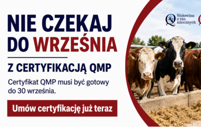 Zdjęcie do Rolniku! Nie czekaj do września z certyfikacją QMP