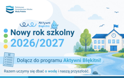 Zdjęcie do Program edukacyjny &bdquo;Aktywni Błękitni &ndash; szkoła przyjazna wodzie&rdquo;