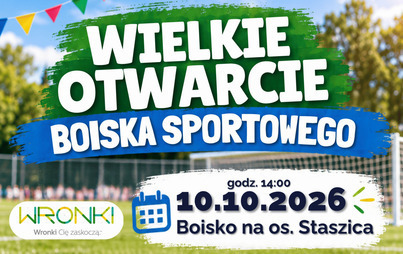 Zdjęcie do Otwarcie boiska i skweru na os. Staszica