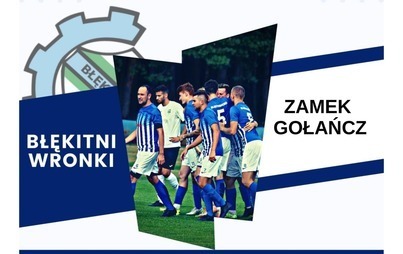 Zdjęcie do Mecz: MKS Błękitni Wronki &ndash; GKS Zamek Gołańcz