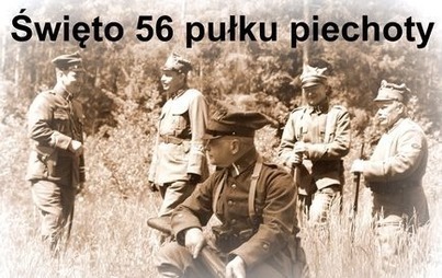 Zdjęcie do Święto 56 pułku piechoty 2022
