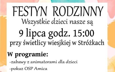Zdjęcie do Festyn Rodzinny &ndash; &bdquo;Wszystkie dzieci nasze są&rdquo; 