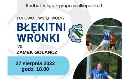 Zdjęcie do Mecz: MKS Błękitni Wronki &ndash; GKS Zamek Gołańcz 