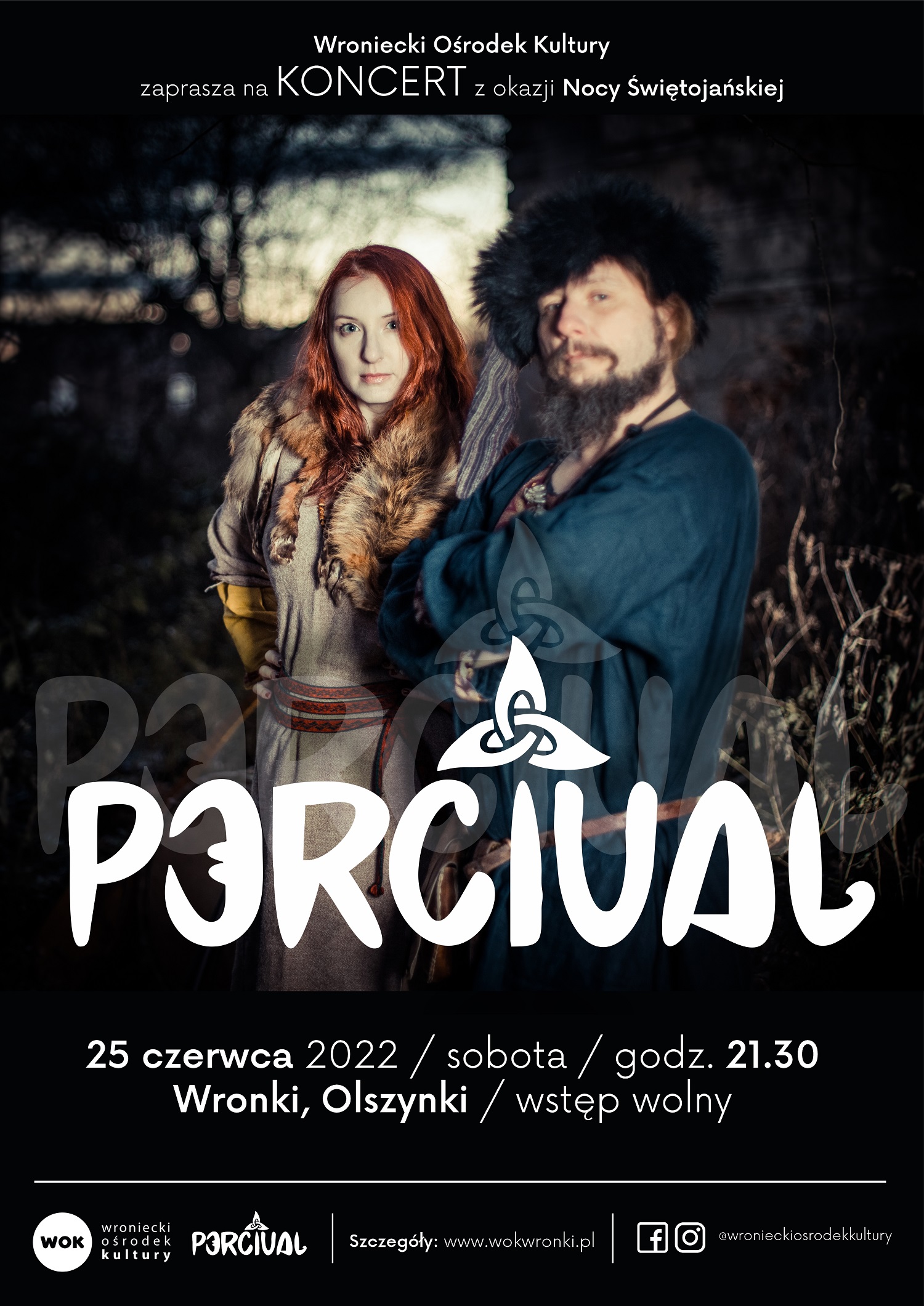 Wroniecki Ośrodek Kultury zaprasza na&nbsp;koncert z&nbsp;okazji Nocy Świętojańskiej Percival 25 czerwca 2022 sobota godz. 21:30 Wronki Olszynki wstęp wolny 