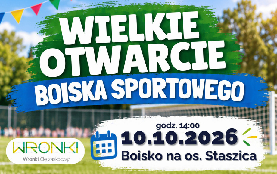 Otwarcie boiska i skweru na osiedlu Staszica w Wronkach